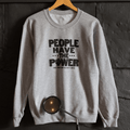 Kin Ship Goods Merch People Have The Power Sweatshirt Gift Ideas For Friends - Merchluma