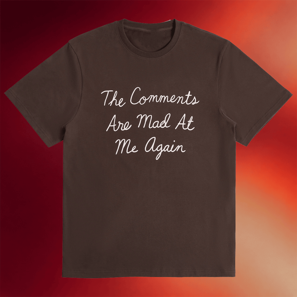 The Sip Merch The Comments Are Mad At Me Again T-Shirt Gifts For Besties - Merchluma