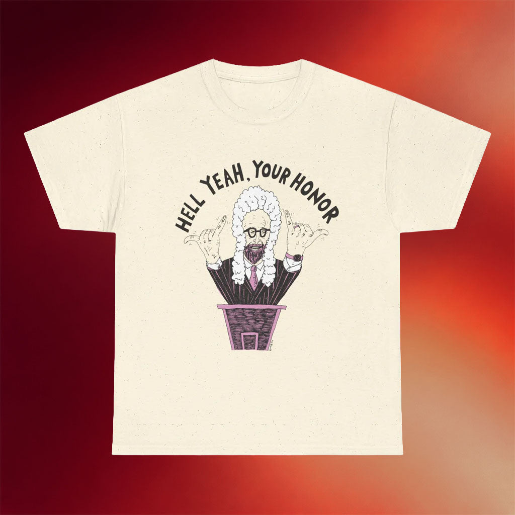 Dropout Merch 2026 Hell Yeah Your Honor T-Shirt Dropout TV Merch Gifts For Friends - Merchluma