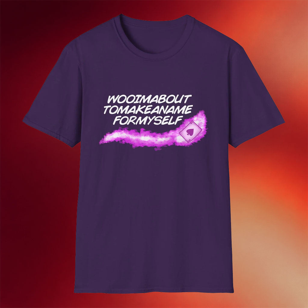 ScreenCrush Merch 2026 WooI'mBouta Tomakeaname Formyself T-Shirt Gift For Friends - Merchluma