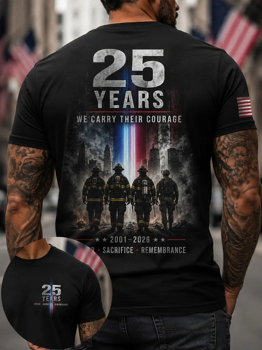 911 Never Forget Shirt 25 Years We Carry Their Courage T-Shirt Honor Firefighter Apparel - Merchluma