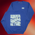 Loverboy Merch 2026 Summer Should Be Fun Crewneck Loverboy Sweatshirt Gifts For BFF - Merchluma