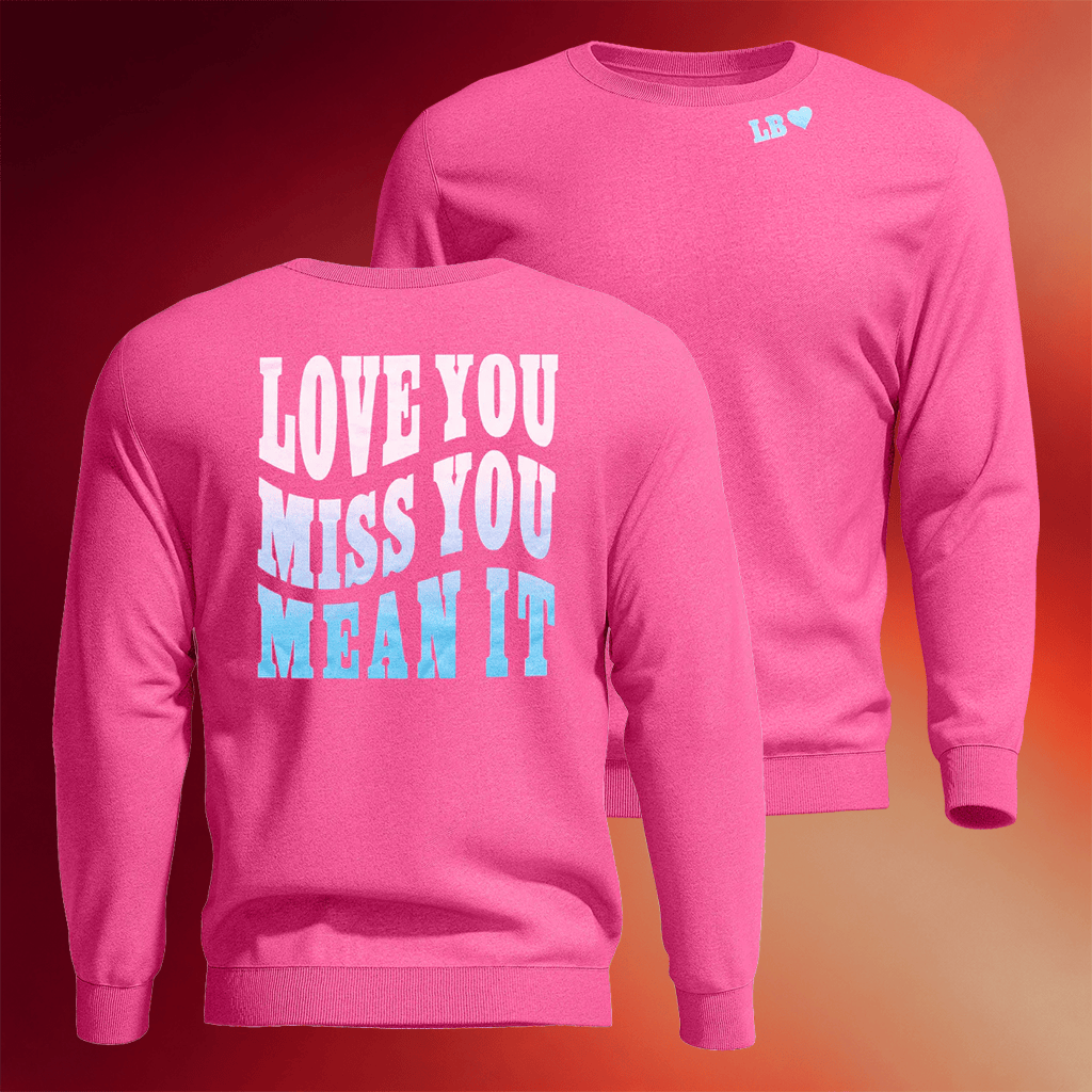 Luke Bryan Merch 2026 Love You Miss You Mean It Crewneck Sweatshirt Gifts For Music Lovers - Merchluma