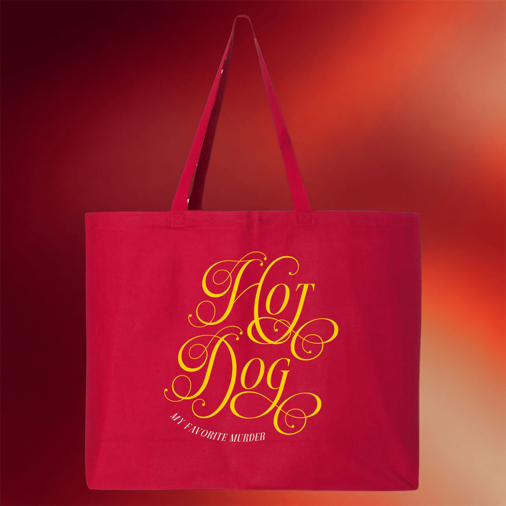 My Favorite Murder Merch Hot Dog Script Tote Bag Gift Ideas For Wife - Merchluma