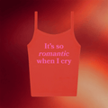 Nessa Barrett Merch 2026 It's So Romantic When I Cry Tank Gifts Ideas For Her - Merchluma