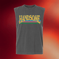 Handsome Podcast Merch 2026 Handsome Tank Top Best Birthday Gift For Friends - Merchluma
