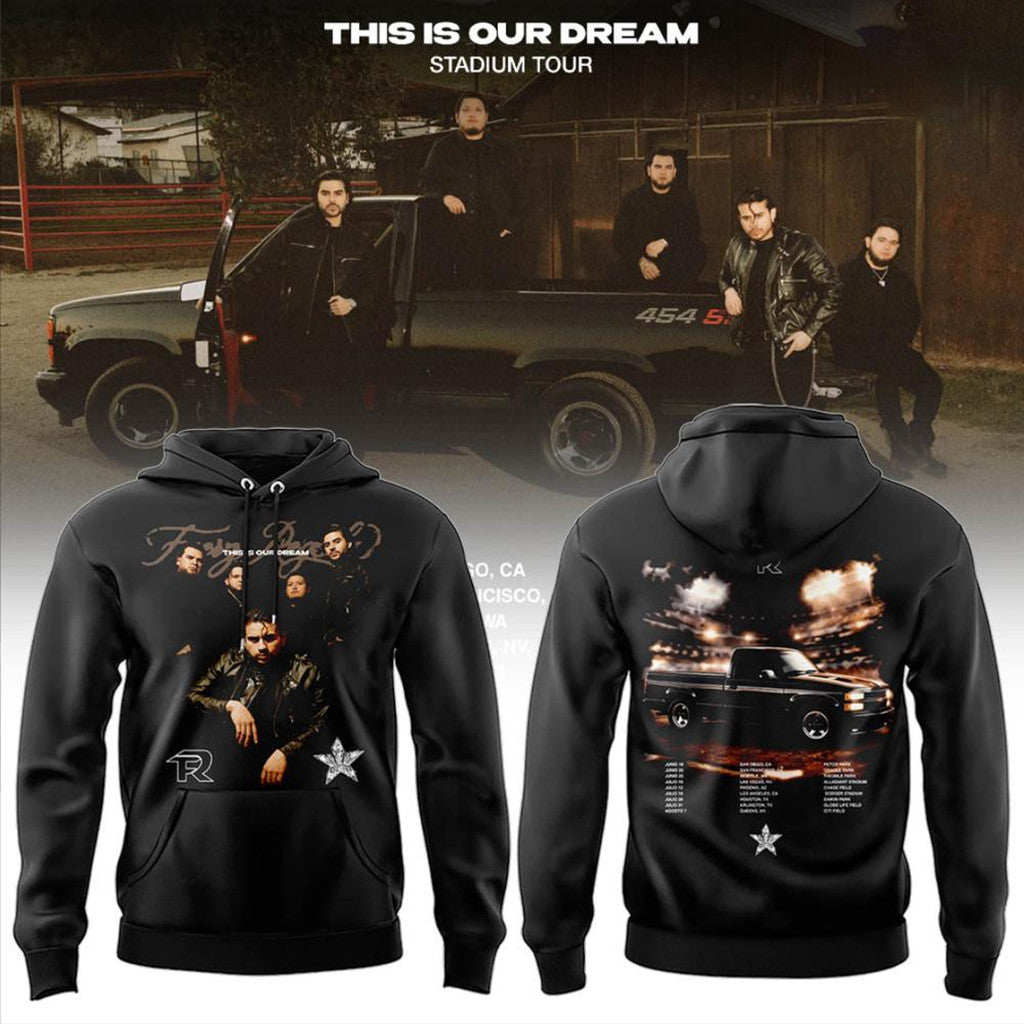 Fuerza Regida This Is Our Dream Stadium Tour 2026 Hoodie Fuerza Regida Merch Fans Gifts - Merchluma