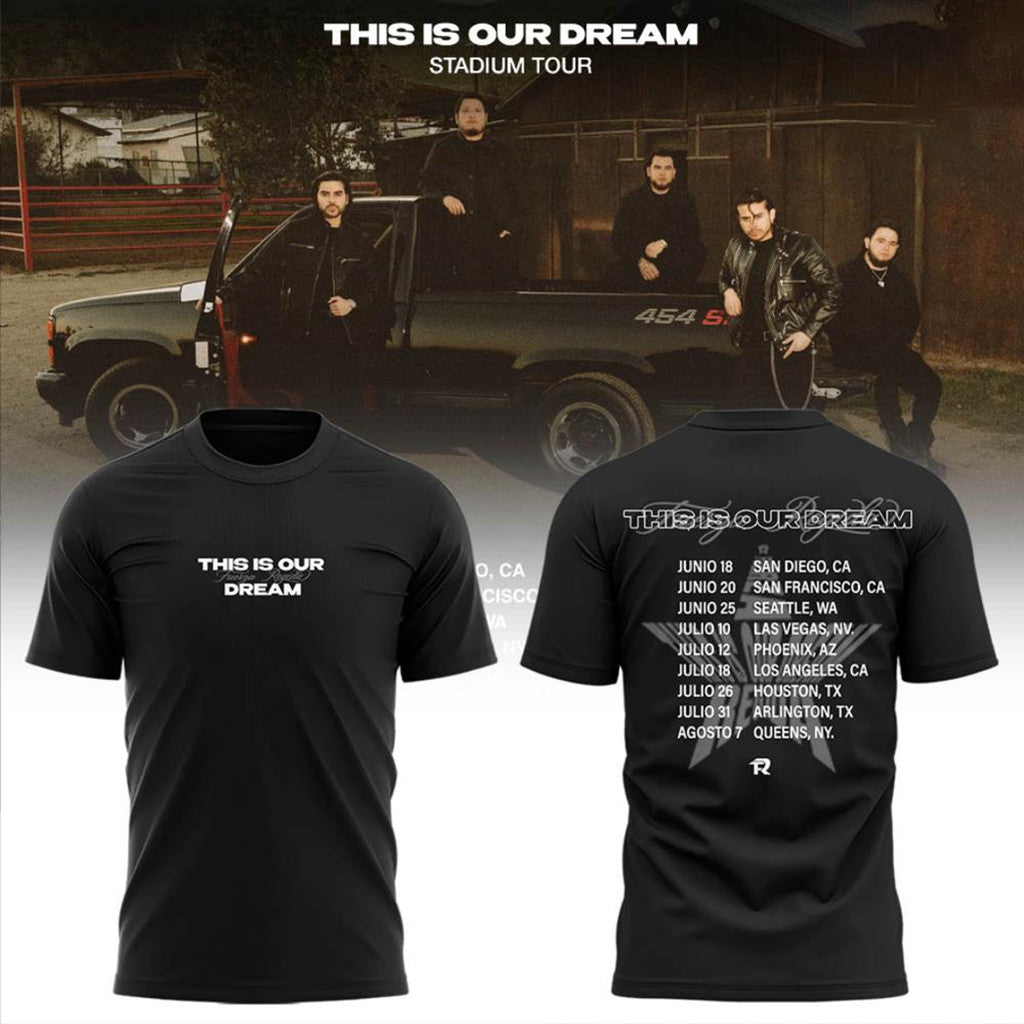 Fuerza Regida Merch This Is Our Dream Stadium Tour 2026 Shirt Black Gift Ideas For Music Lovers - Merchluma