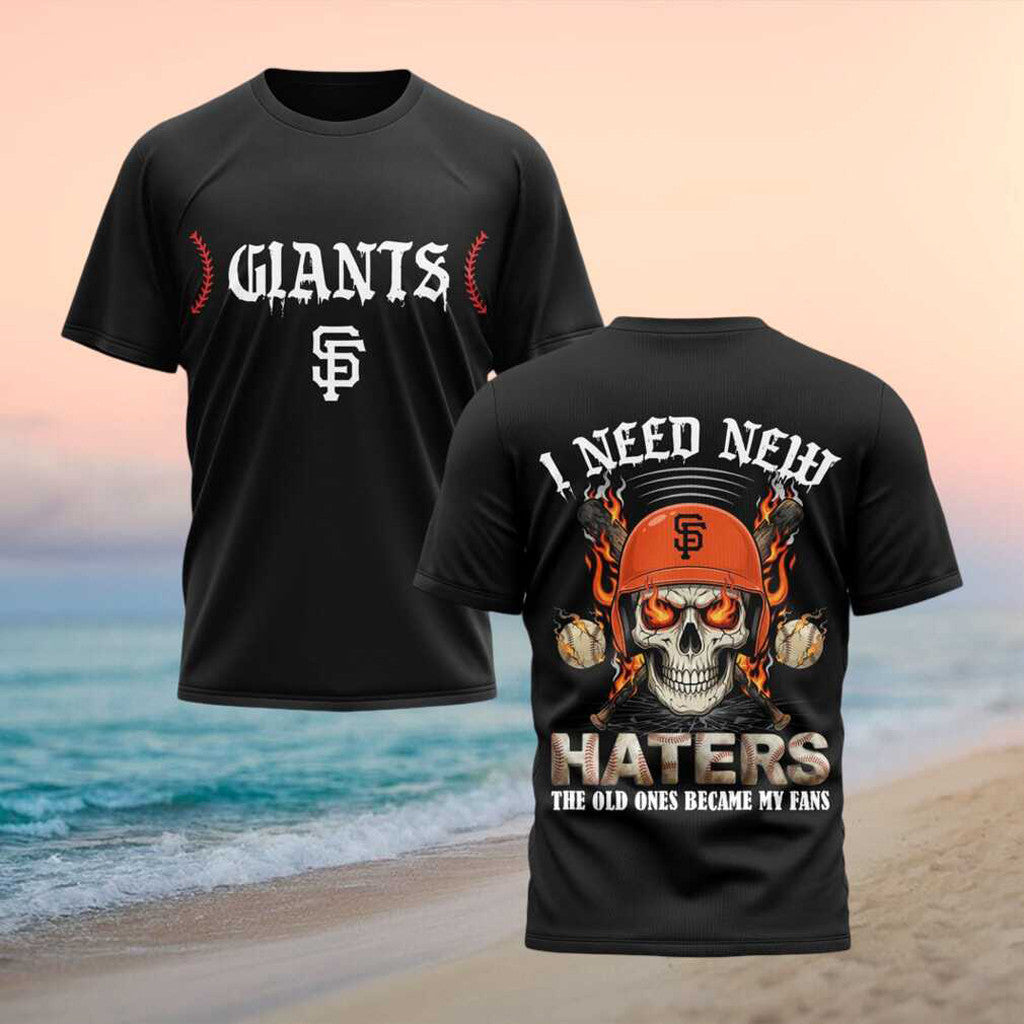 Skull San Francisco Giants Baseball Team 2026 I Need New Haters T-Shirt SF Giants Merch Gifts - Merchluma