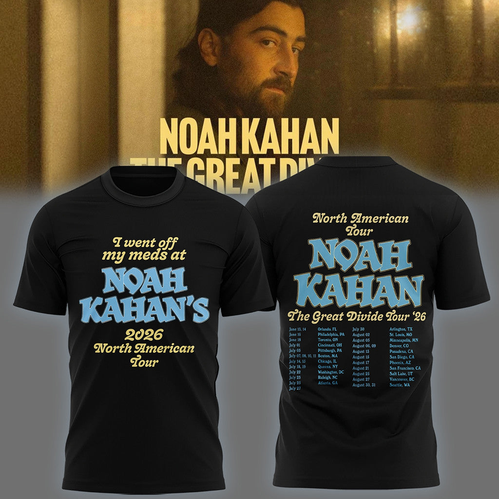 Noah Kahan Tour Merch I Went Off My Meds At Noah Kahan's 2026 North American Tour Shirt Black - Merchluma