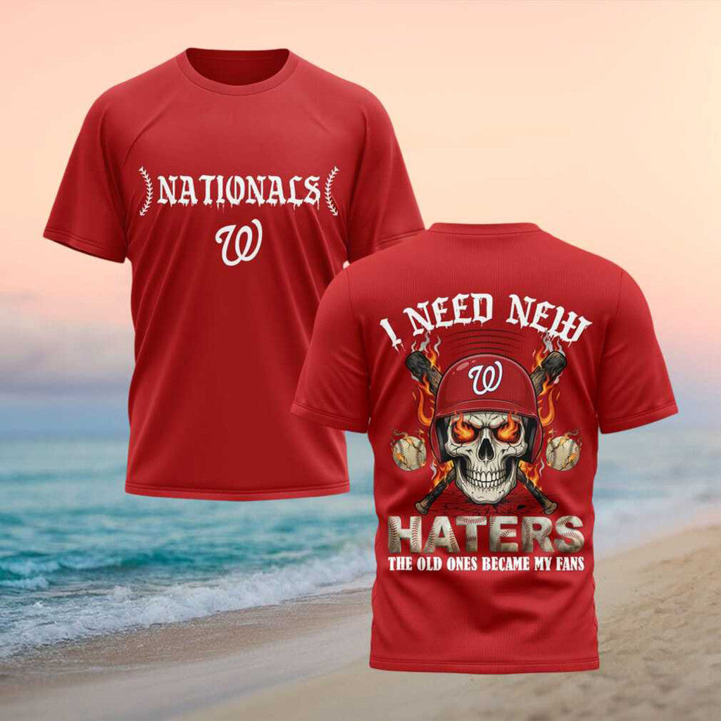 Washington Nationals Baseball Team I Need New Haters Shirt Nationals Merch Fans Gifts - Merchluma