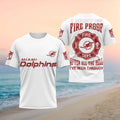 Miami Dolphins Merch 2026 I Must Be Fireproof T-Shirt Firefighter Apparel Gift For Dad - Merchluma