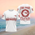 New England Patriots 2026 I Must Be Fireproof T-Shirt NE Patriots Merch Gifts For Firefighter - Merchluma