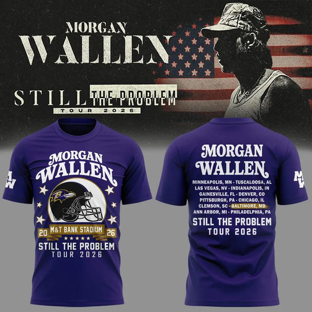 Morgan Wallen X Baltimore Ravens Merch 2026 Still The Problem Tour 2026 Shirt Gift For Husband - Merchluma