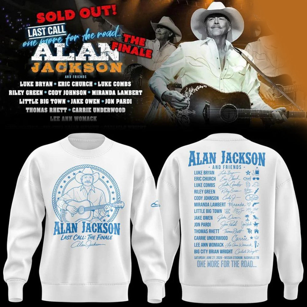 Alan Jackson Last Call The Finale 2026 Signature Sweatshirt Alan Jackson Final Concert Merch - Merchluma