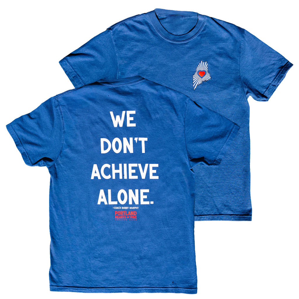 Hearts Of Pine Merch 2026 Coach's Word T-Shirt We Don't Achieve Alone Shirt Gift For Brothers - Merchluma