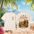 Life Is Beautiful Italy Travel Romance Shirt 2026 Life Is Beautiful Merch Best Gifts For Fans - Merchluma