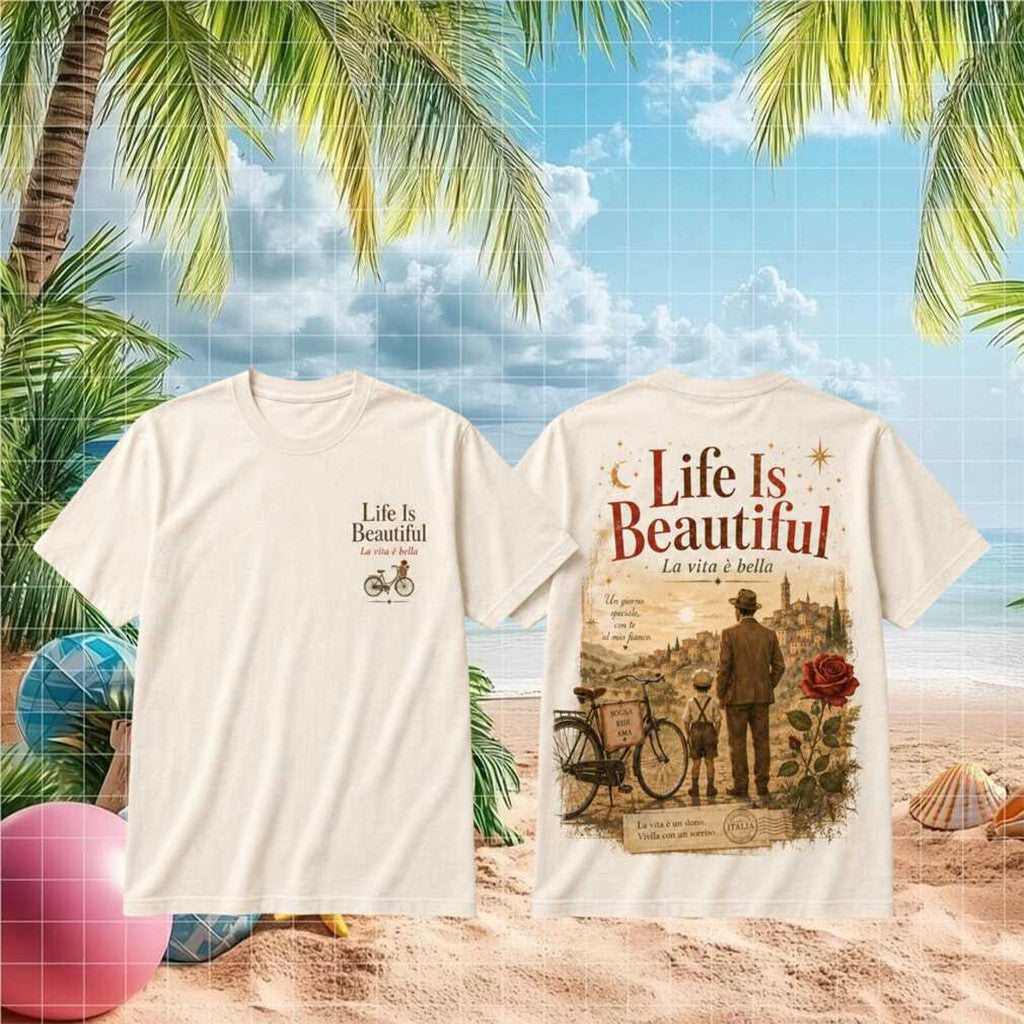 Life Is Beautiful Italy Travel Romance Shirt 2026 Life Is Beautiful Merch Best Gifts For Fans - Merchluma
