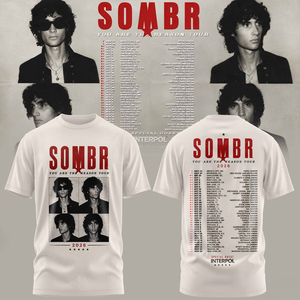 SOMBR You Are The Reason Tour 2026 T-Shirt SOMBR Merch Funny Gifts For Fans - Merchluma