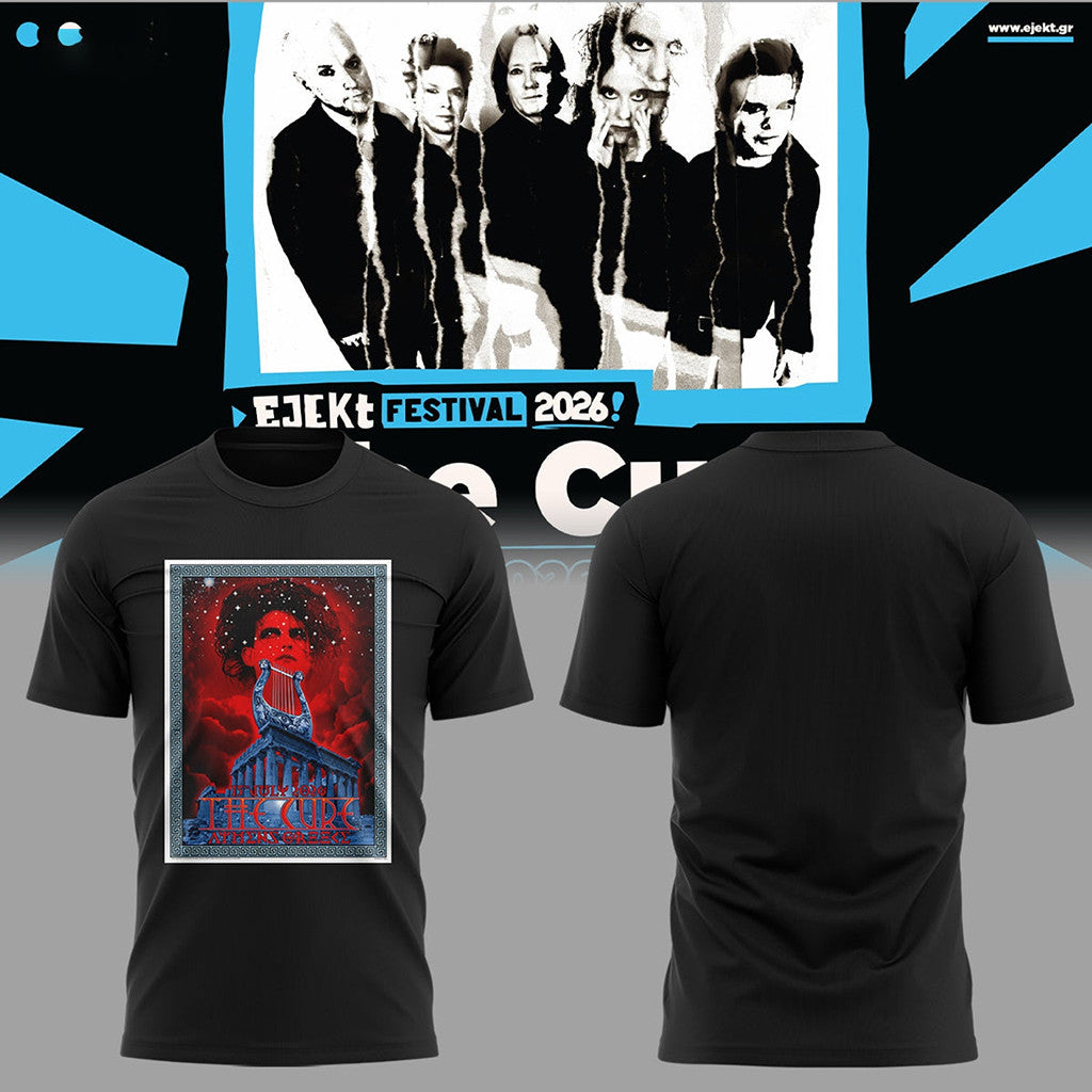 The Cure EJEKT Festival 2026 In Athens T-Shirt The Cure Merch Gift For Music Fans - Merchluma