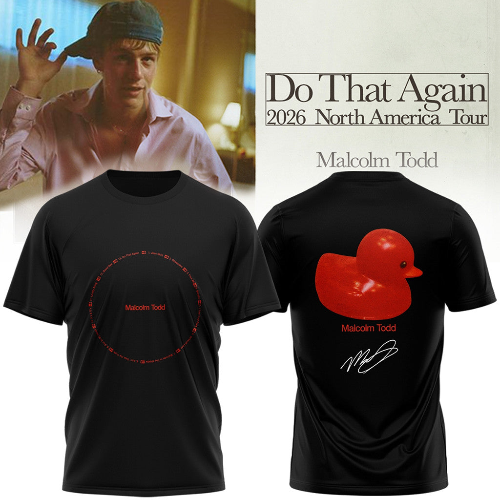 Malcolm Todd Merch Do That Again Tour Signed Duck T-Shirt Black Gifts For Music Fans - Merchluma