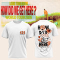 Louis Tomlinson Tour Merch 2026 How Did We Get Here Tour T-Shirt Gifts For Music Lovers - Merchluma