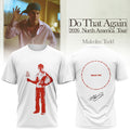 Malcolm Todd Do That Again Tour Signed T-Shirt Malcolm Todd Merch Presents For Boyfriend - Merchluma