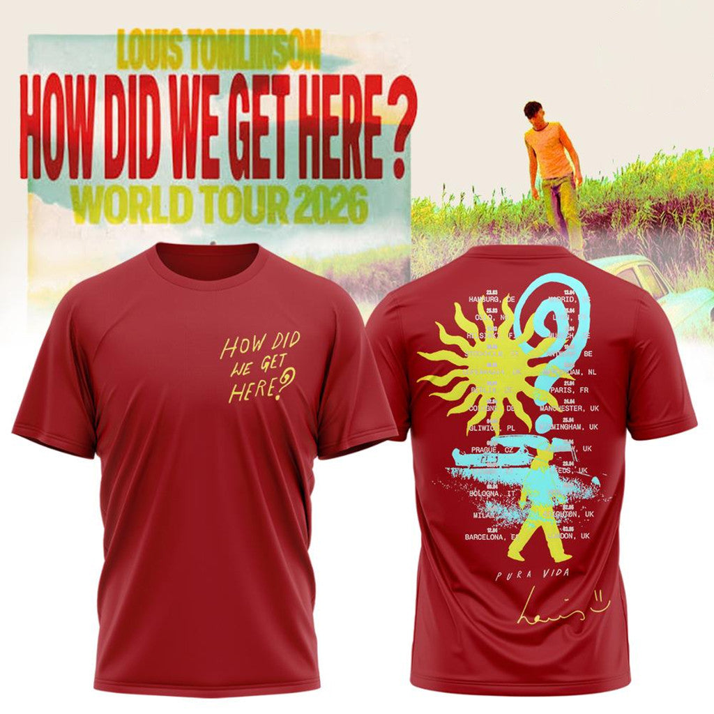 Louis Tomlinson Tour Merch 2026 How Did We Get Here Tour T-Shirt Gift For Concert Lover - Merchluma