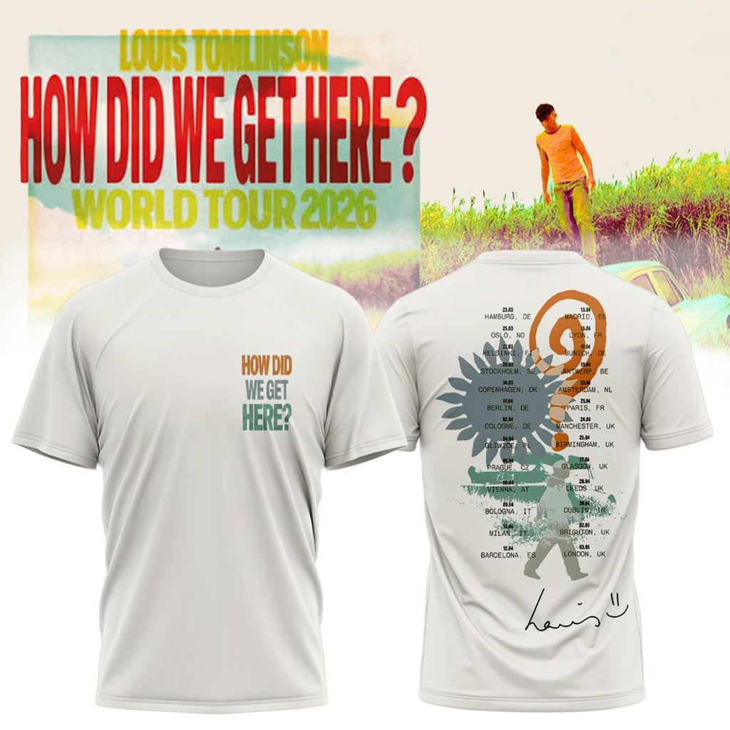 Louis Tomlinson Tour Merch 2026 How Did We Get Here Tour T-Shirt Present For Music Lovers - Merchluma
