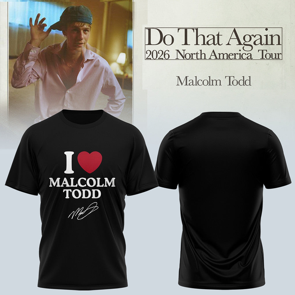 Malcolm Todd Do That Again Tour Signed T-Shirt Malcolm Todd Merch Black T-Shirt BFF Gifts - Merchluma