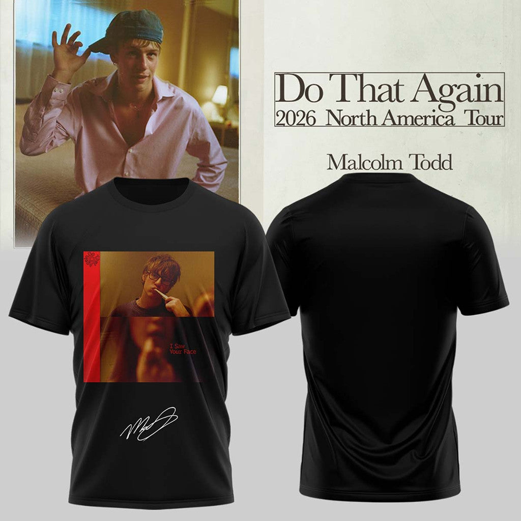 Malcolm Todd Do That Again Tour Signed T-Shirt Malcolm Todd Merchandise Gifts For Fans - Merchluma