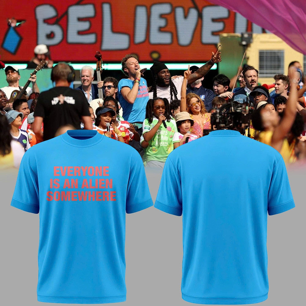 Coldplay 2026 Everyone Is An Alien Somewhere T-Shirt Unique Gift For Brothers - Merchluma