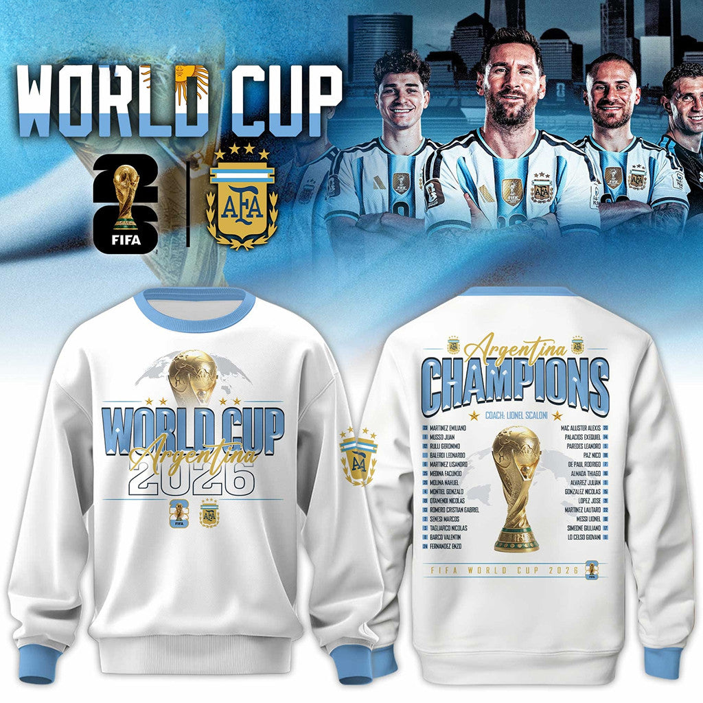 Argentina World Cup Champions 2026 Roster Sweatshirt FIFA Winner Merch Gift For Messi Fans - Merchluma
