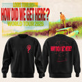 Louis Tomlinson Tour Merch 2026 How Did We Get Here Tour Sweatshirt Black Gift For Music Fans - Merchluma