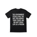 The Government Steals Half My Hot Dog Money T-Shirt 2026 Funny Gifts For Fans - Merchluma
