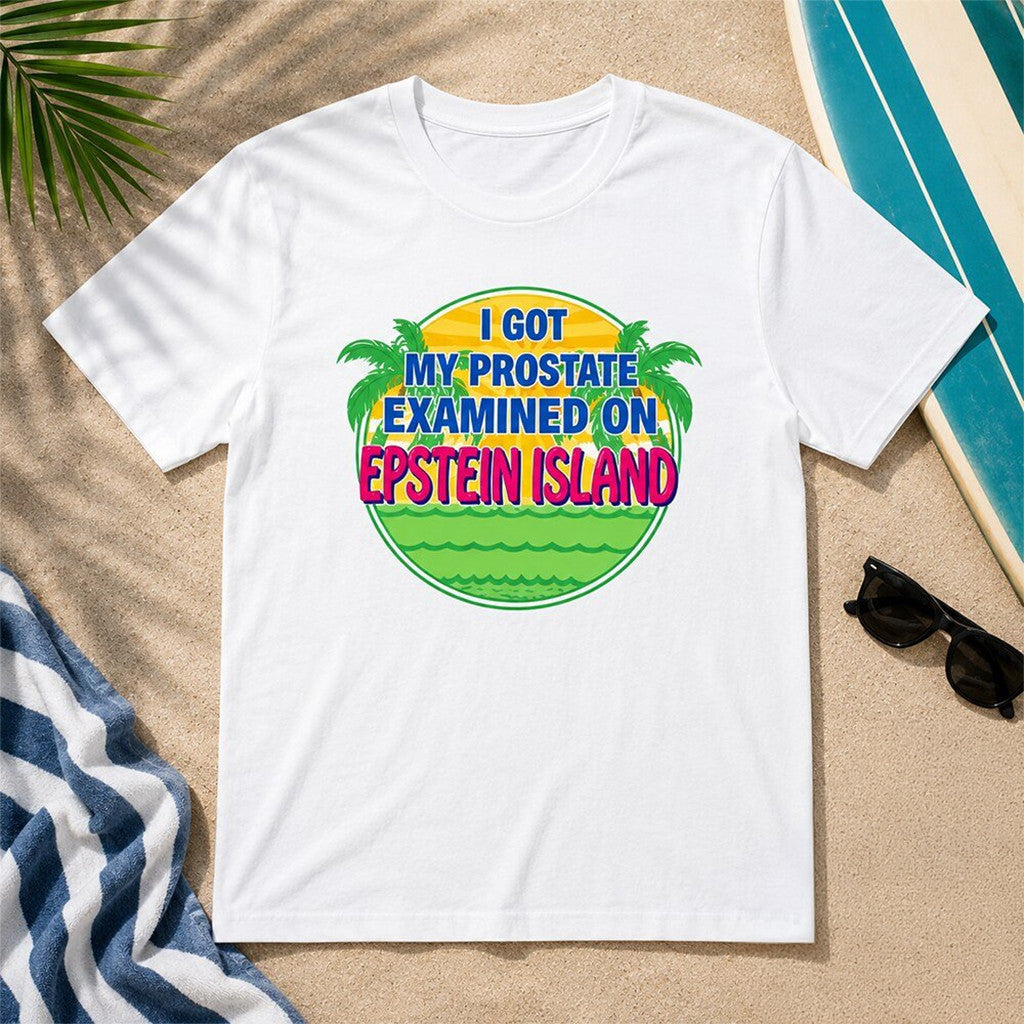 Argentina 2026 World Cup Champions T-Shirt I Got My Prostate Examined On Epstein Island Shirt - Merchluma