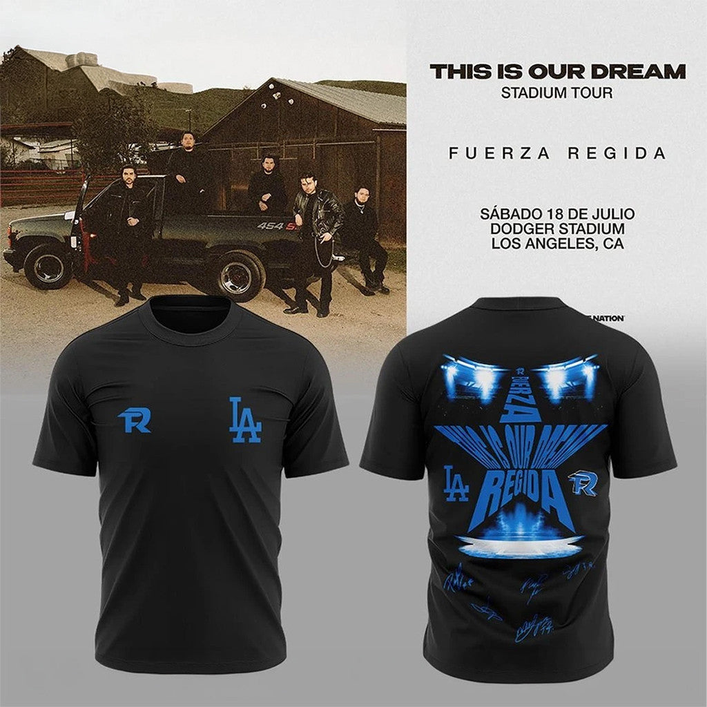 Los Angeles Dodgers X Fuerza Regida Merch 2026 This Is Our Dream Stadium Tour T-Shirt Present - Merchluma