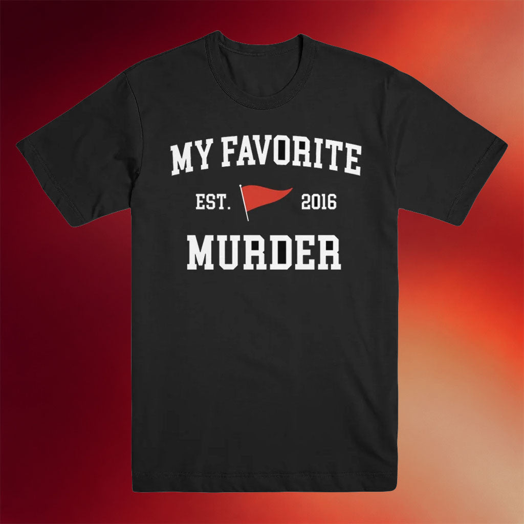 My Favorite Murder Merch 2026 MFM Collegiate T-Shirt Black Gift Ideas For Husband - Merchluma