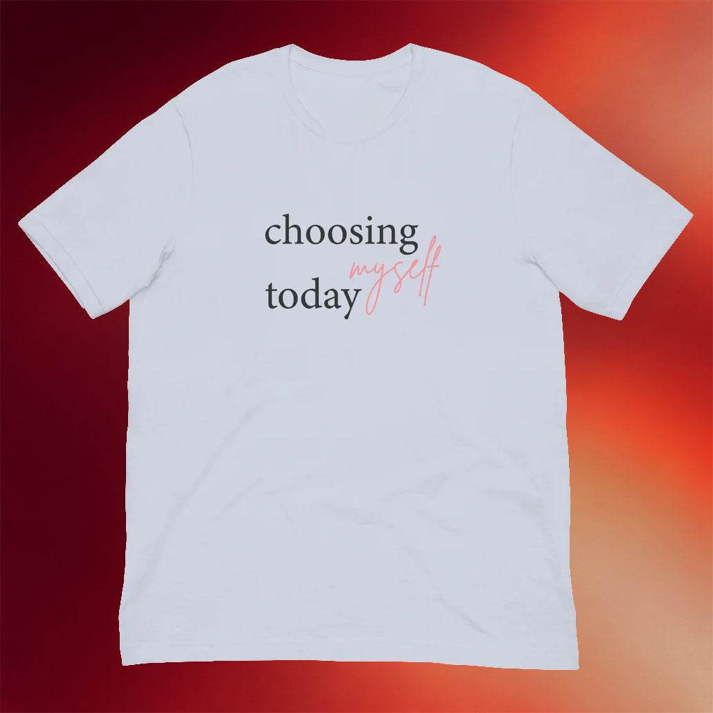 Jen Hamilton Merch 2026 Choosing Myself Today T-Shirt Gifts For Brother - Merchluma