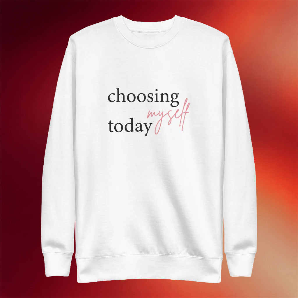 Jen Hamilton Merch 2026 Choosing Myself Today Sweatshirt White Gifts For Son - Merchluma