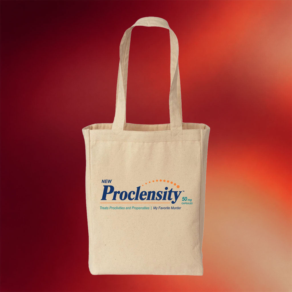 My Favorite Murder Merch 2026 Proclensity Tote Bag Birthday Gift For Friends - Merchluma