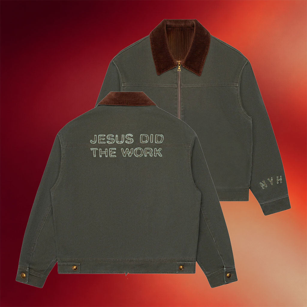 Not Yet Home Merch 2026 Jesus Did The Work Jacket NYH Apparel Gift For Brother - Merchluma