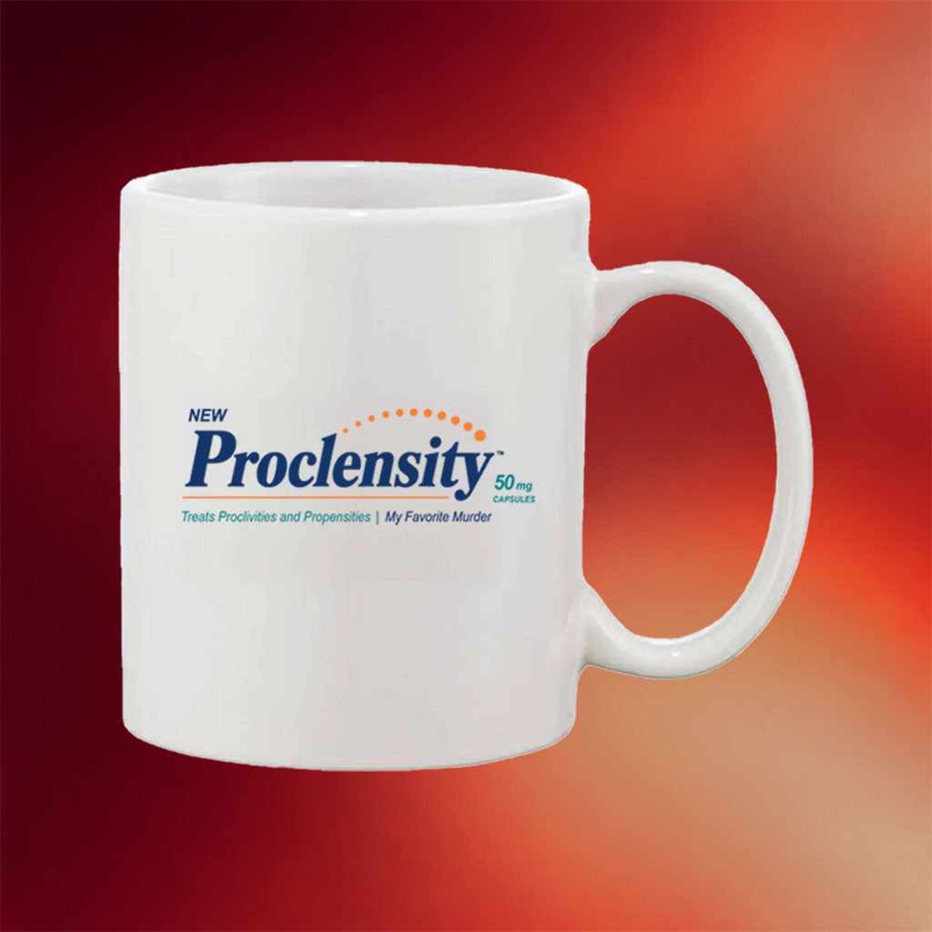 My Favorite Murder Merch 2026 Proclensity Mug White Gift Ideas For Brother - Merchluma