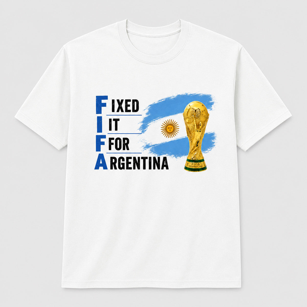 Fixed It For Argentina Shirt Argentina Football FIFA World Cup 2026 Merch Gifts For Fan - Merchluma