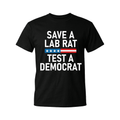 Save A Lab Rat Test A Democrat Shirt Funny Political T-Shirt Gifts For Dad - Merchluma