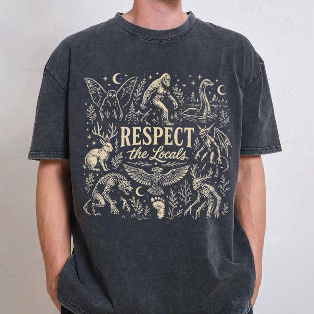 Respect The Locals Wash T-Shirt Gifts For Cryptid Lovers - Merchluma