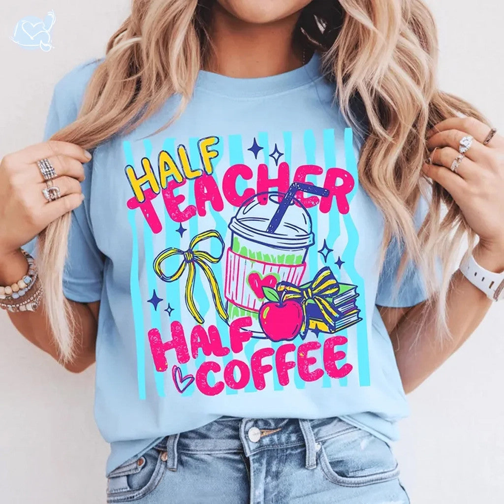Half Teacher Half Coffee Shirt Back To School Teacher T-Shirt Funny Gifts For Her - Merchluma