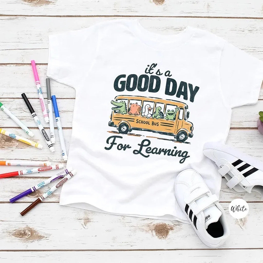 It's A Good Day For Learning T-Shirt Back To School Shirt Gifts For Students - Merchluma