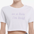 Olivia Rodrigo Merch As A Livie Im Livid Crop T-Shirt Unique Gifts For Girlfriend - Merchluma