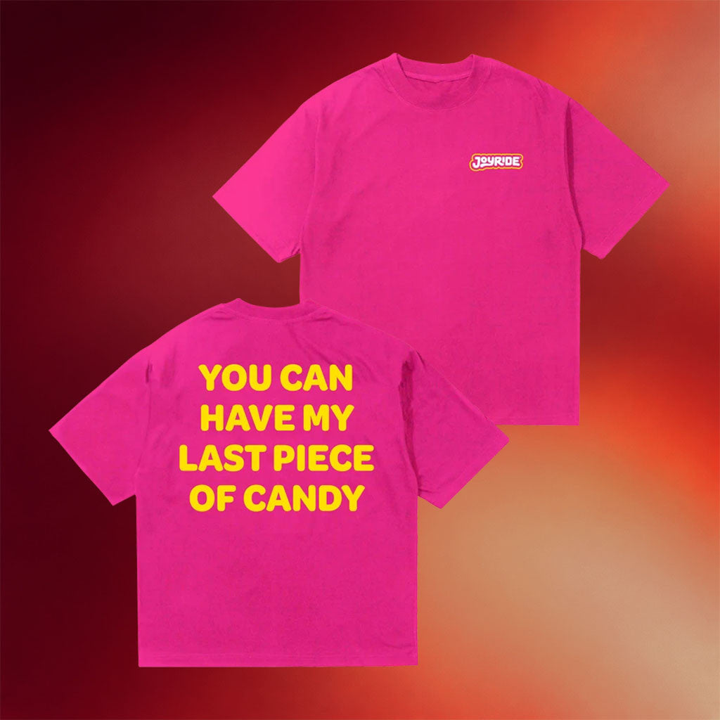 Joyride Merch 2026 You Can Have My Last Piece Of Candy T-Shirt Joyride Shirt Present For BFF - Merchluma